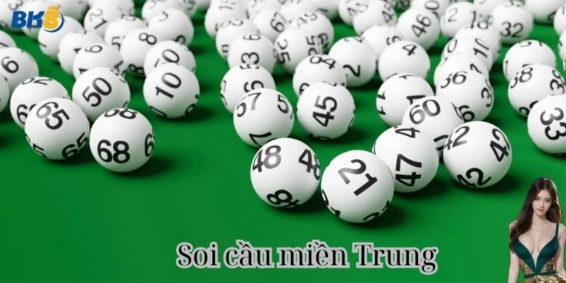 Soi Cầu Miền Trung – Dự Đoán Kết Quả Chính Xác Cùng BK8