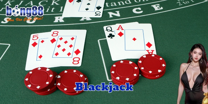 Blackjack là gì?