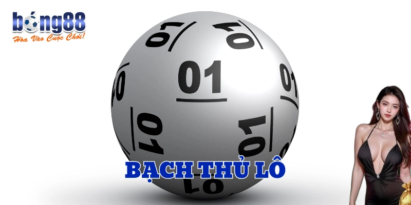 Kinh nghiệm chọn số đẹp trong Bạch Thủ Lô 