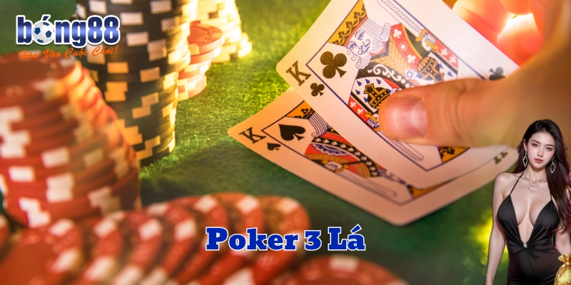 Poker 3 Lá là gì?